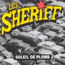 Les Sheriff : Soleil de Plomb